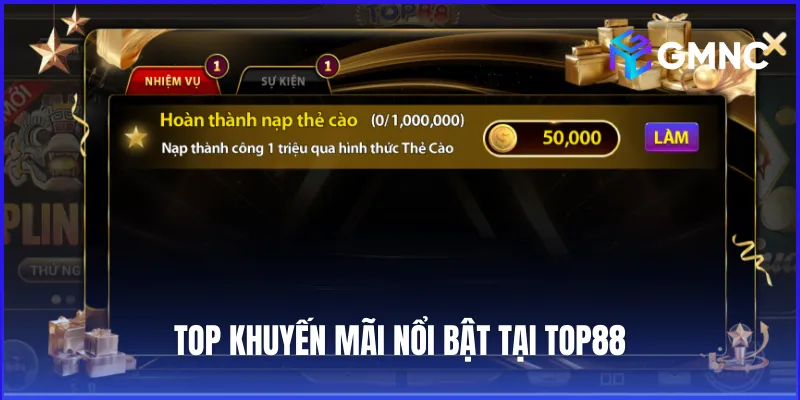Top khuyến mãi nổi bật, giá trị khủng dành cho thành viên Top88